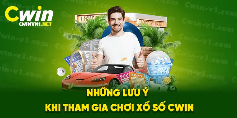 Cách tham gia chơi xổ số cwin